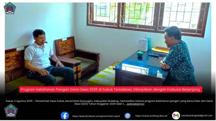 Program Ketahanan Pangan Dana Desa 2025 di Subuk Terealisasi, Dilanjutkan dengan Evaluasi Berjenjang